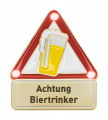 Achtung Biertrinker - Pin mit Blinkis